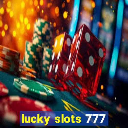 lucky slots 777